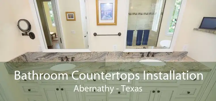 Bathroom Countertops Installation Abernathy - Texas