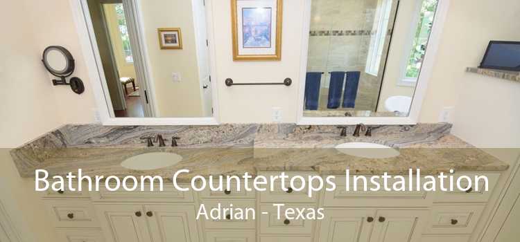 Bathroom Countertops Installation Adrian - Texas
