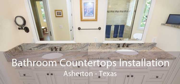 Bathroom Countertops Installation Asherton - Texas