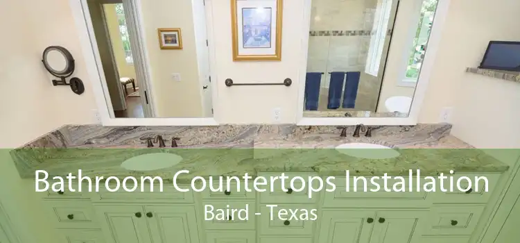 Bathroom Countertops Installation Baird - Texas