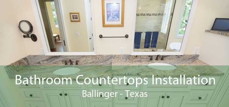 Bathroom Countertops Installation Ballinger - Texas