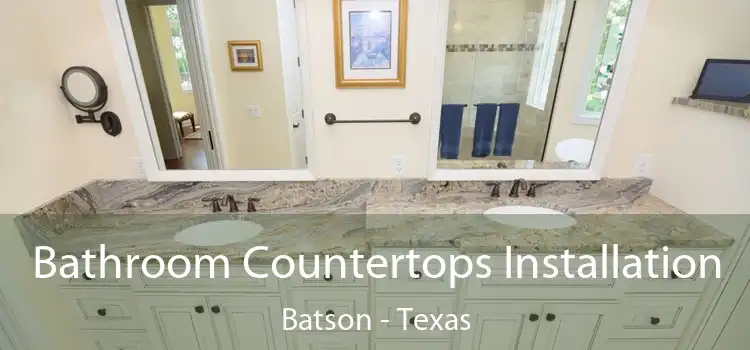 Bathroom Countertops Installation Batson - Texas