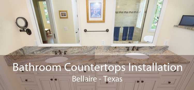 Bathroom Countertops Installation Bellaire - Texas