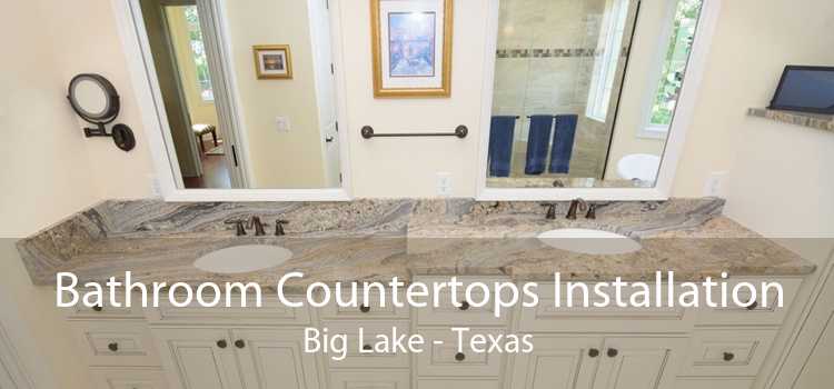 Bathroom Countertops Installation Big Lake - Texas