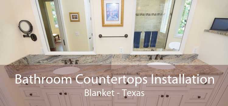 Bathroom Countertops Installation Blanket - Texas
