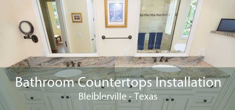 Bathroom Countertops Installation Bleiblerville - Texas