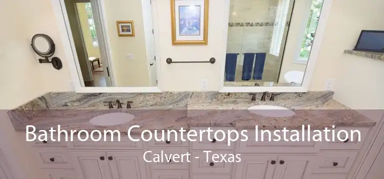 Bathroom Countertops Installation Calvert - Texas