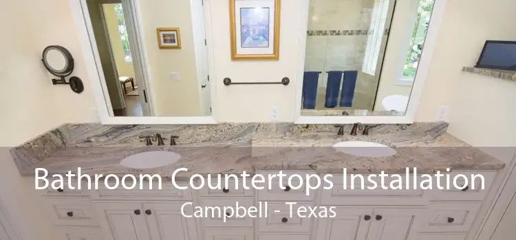 Bathroom Countertops Installation Campbell - Texas