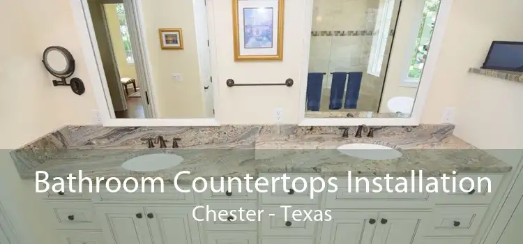 Bathroom Countertops Installation Chester - Texas