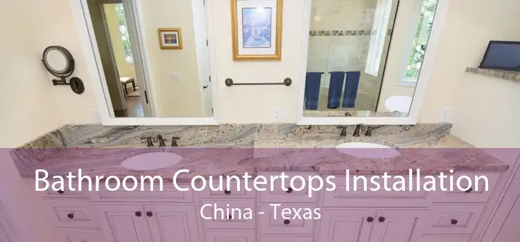 Bathroom Countertops Installation China - Texas