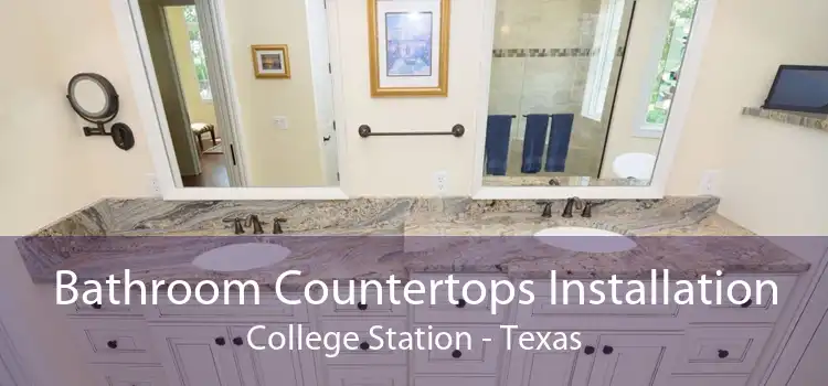 Bathroom Countertops Installation College Station - Texas