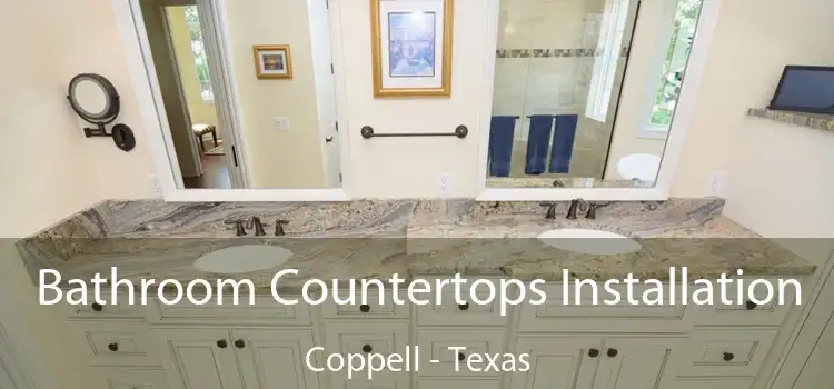 Bathroom Countertops Installation Coppell - Texas