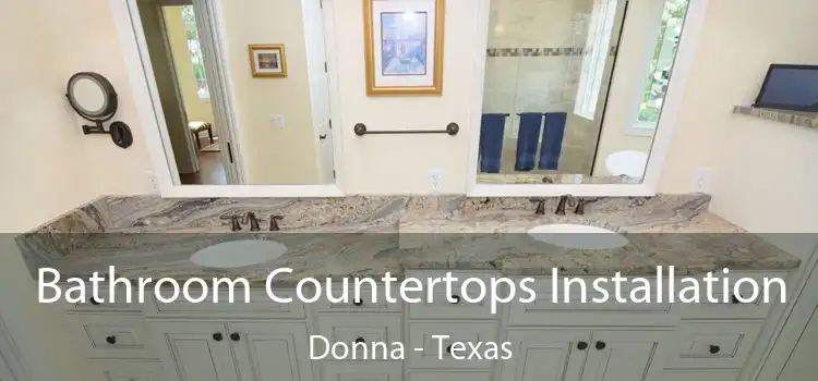Bathroom Countertops Installation Donna - Texas