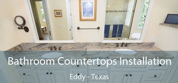 Bathroom Countertops Installation Eddy - Texas
