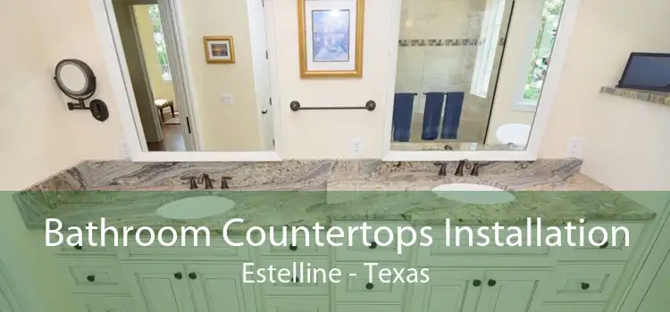 Bathroom Countertops Installation Estelline - Texas