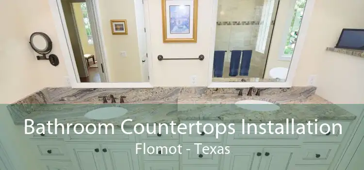 Bathroom Countertops Installation Flomot - Texas