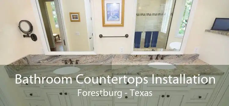 Bathroom Countertops Installation Forestburg - Texas