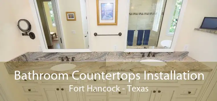 Bathroom Countertops Installation Fort Hancock - Texas
