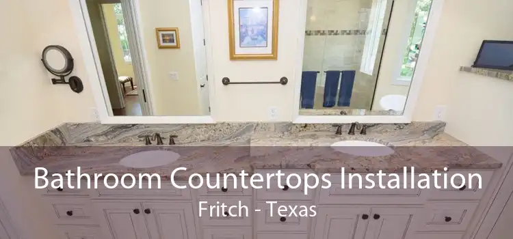 Bathroom Countertops Installation Fritch - Texas
