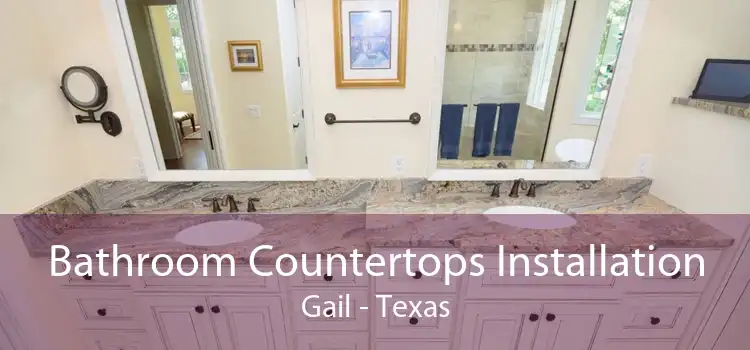 Bathroom Countertops Installation Gail - Texas