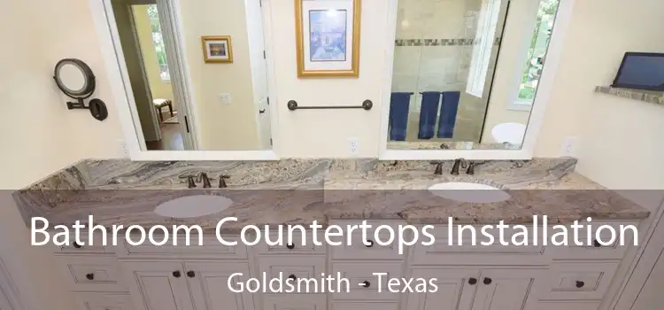 Bathroom Countertops Installation Goldsmith - Texas