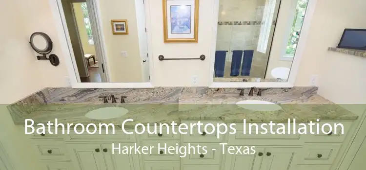Bathroom Countertops Installation Harker Heights - Texas