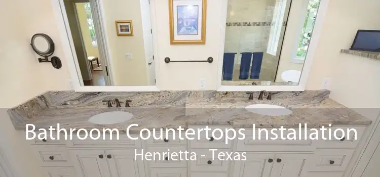 Bathroom Countertops Installation Henrietta - Texas