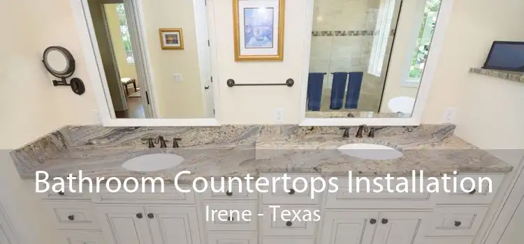 Bathroom Countertops Installation Irene - Texas