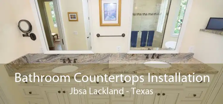 Bathroom Countertops Installation Jbsa Lackland - Texas