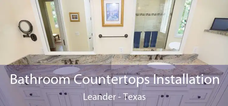 Bathroom Countertops Installation Leander - Texas