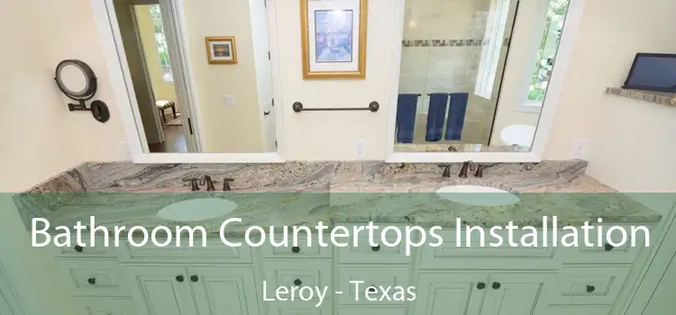 Bathroom Countertops Installation Leroy - Texas