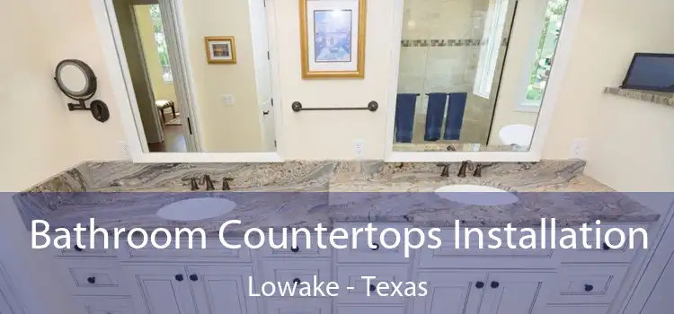 Bathroom Countertops Installation Lowake - Texas