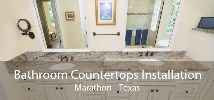 Bathroom Countertops Installation Marathon - Texas