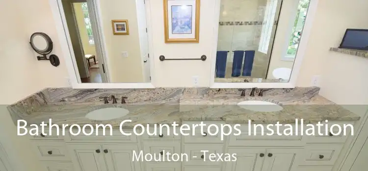 Bathroom Countertops Installation Moulton - Texas