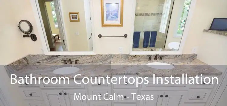 Bathroom Countertops Installation Mount Calm - Texas