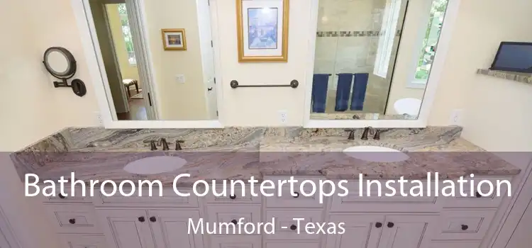 Bathroom Countertops Installation Mumford - Texas