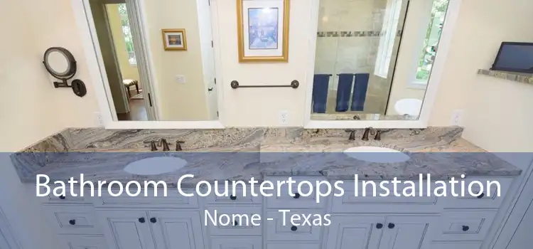 Bathroom Countertops Installation Nome - Texas