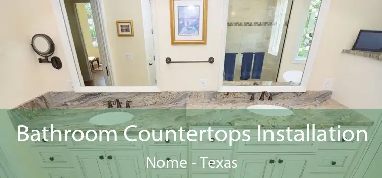 Bathroom Countertops Installation Nome - Texas
