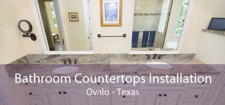 Bathroom Countertops Installation Ovalo - Texas