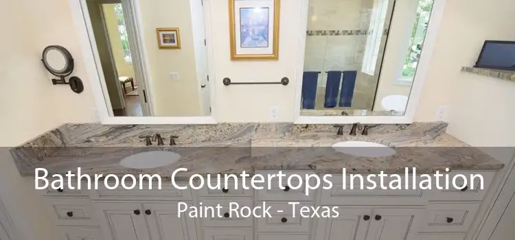 Bathroom Countertops Installation Paint Rock - Texas