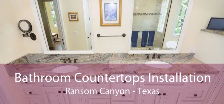 Bathroom Countertops Installation Ransom Canyon - Texas