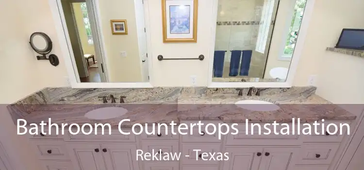 Bathroom Countertops Installation Reklaw - Texas