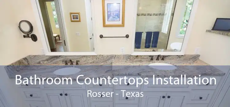 Bathroom Countertops Installation Rosser - Texas