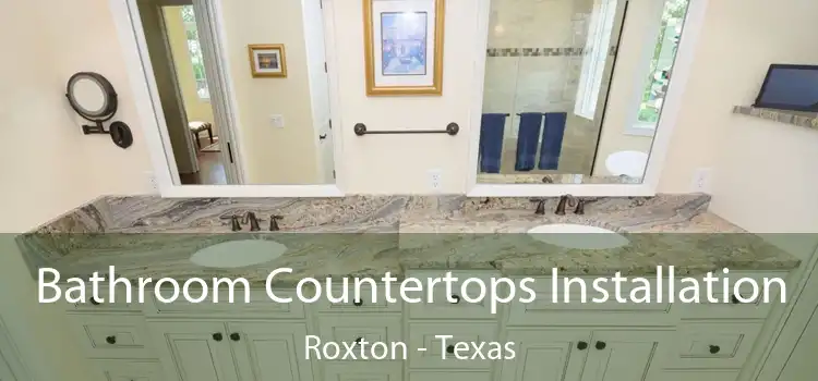 Bathroom Countertops Installation Roxton - Texas