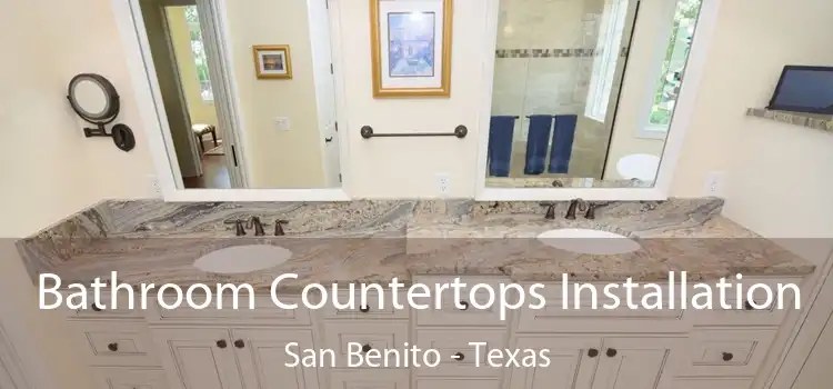 Bathroom Countertops Installation San Benito - Texas