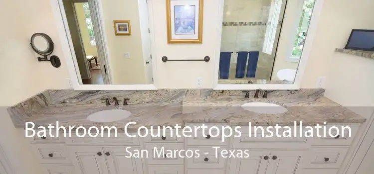 Bathroom Countertops Installation San Marcos - Texas