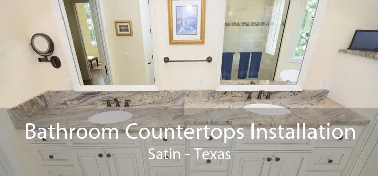Bathroom Countertops Installation Satin - Texas