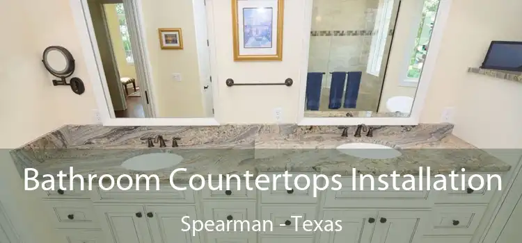 Bathroom Countertops Installation Spearman - Texas