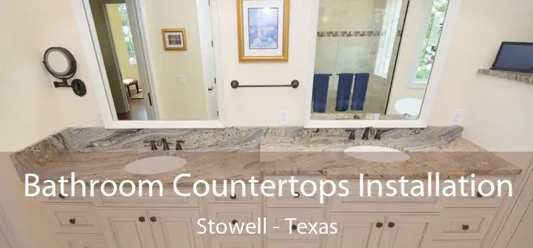 Bathroom Countertops Installation Stowell - Texas