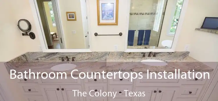 Bathroom Countertops Installation The Colony - Texas